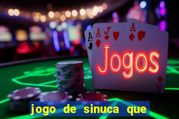 jogo de sinuca que paga dinheiro de verdade